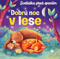 Dobrú noc v lese - Svetielka pred spaním