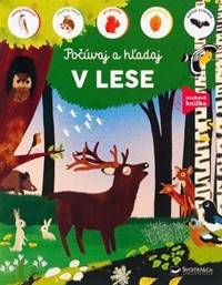 V lese - počúvaj a hľadaj