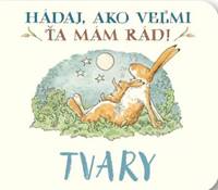 Hádaj, ako veľmi ťa mám rád! Tvary