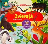 Kniha Moja zvuková knižka Zvieratá - Stlač a počúvaj
