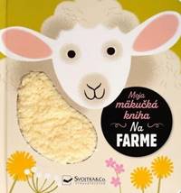 Moja mäkučká kniha - Na farme