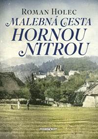 Malebná cesta hornou Nitrou