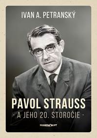 Pavol Strauss a jeho 20. storočie
