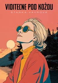 Viditeľne pod kožou