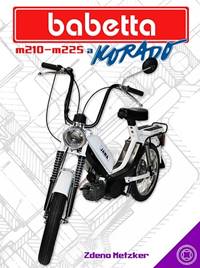 Kniha Babetta M210–M225 a Korado
