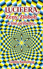 Kniha Lucifera, Zeny, Zloboh a iné príbehy...