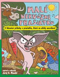 Malé nervózne prasiatko