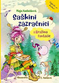 Saškini zázračníci a Krajina fantázie