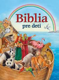 Biblia pre deti kúpite na Knihyprekazdeho.sk