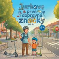 Jurkove prvé dopravné značky