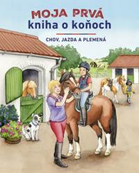 Kniha Moja prvá kniha o koňoch
