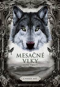 Kniha Mesačné vlky 2: Svorka temnoty