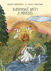 Kniha Slovanské mýty a povesti