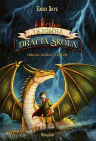 Kniha Tajomná dračia škola 5: Tribunál siedmich plameňov