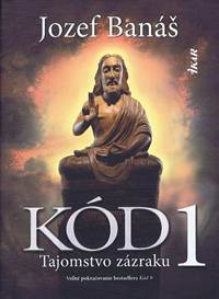 Kniha Kód 1 - Tajomstvo zázraku, 2. vydanie