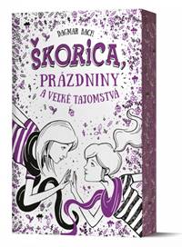 Škorica, prázdniny a veľké tajomstvá