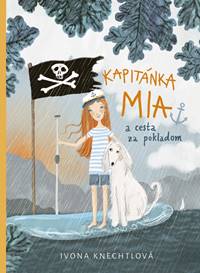 Kniha Kapitánka Mia a cesta za pokladom