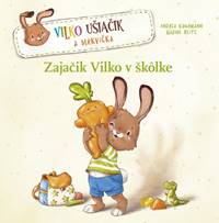 Zajačik Vilko v škôlke