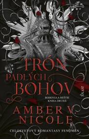 Kniha Trón padlých bohov (Bohovia a beštie 2)
