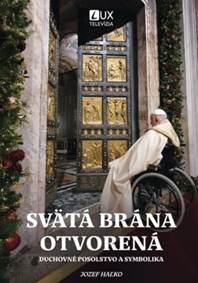 Kniha Svätá brána otvorená