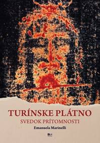 Turínske plátno - svedok prítomnosti