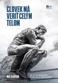 Kniha Človek má veriť celým telom