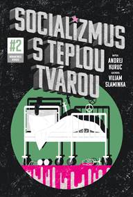 Kniha Socializmus s teplou tvárou #2