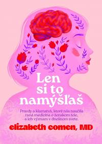Kniha Len si to namýšľaš