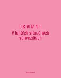 D S M M N R: V ľahších situačných súhvezdiach