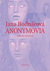 Kniha Anonymovia - arabesky existencie