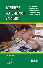 Intenzívna starostlivosť v pediatrii (IV.vydanie)
