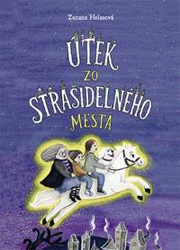 Útek zo strašidelného mesta