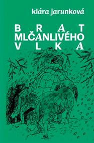 Kniha Brat mlčanlivého Vlka