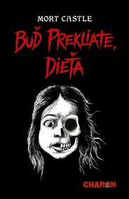 Kniha Buď prekliate, dieťa