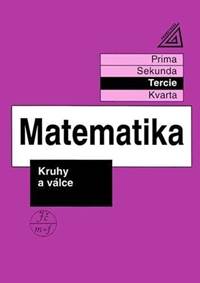 Kniha Matematika pro nižší třídy víceletých gymnázií Kruhy a válce
