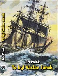 Kniha To byl Václav Junek