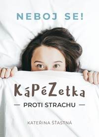 Kniha KáPéZetka proti strachu - Neboj se!