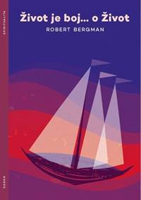 Život je boj…o Život