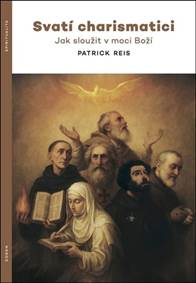 Kniha Svatí charismatici