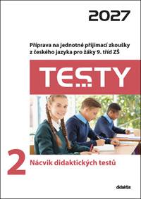Testy 2 Nácvik didaktických testů 2027 - Petra Adámková, Lucie Peštuková
