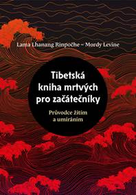 Kniha Tibetská kniha mrtvých pro začátečníky