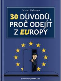 30 důvodů, proč odejít z EUropy