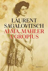 Alma, Mahler a Gropius