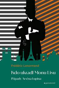 Kniha Případy Arsena Lupina 2: Kdo ukradl Monu Lisu