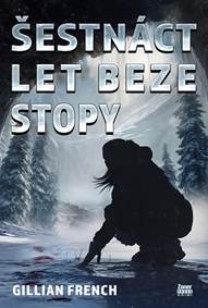 Kniha Šestnáct let beze stopy