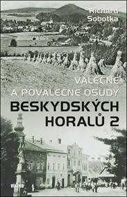 Válečné a poválečné osudy beskydských horalů kúpite na Knihyprekazdeho.sk