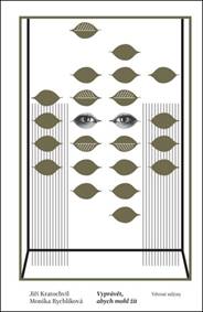 Vyprávět, abych mohl žít