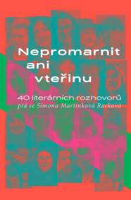 Nepromarnit ani vteřinu