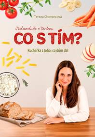 Kuchařka z toho, co dům dal