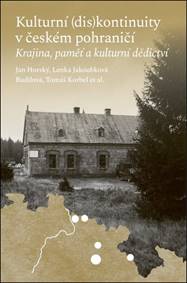 Kulturní (dis)kontinuity v českém pohraničí